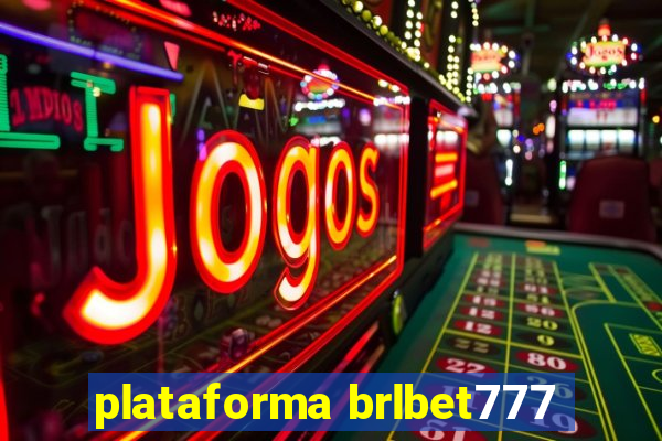 plataforma brlbet777